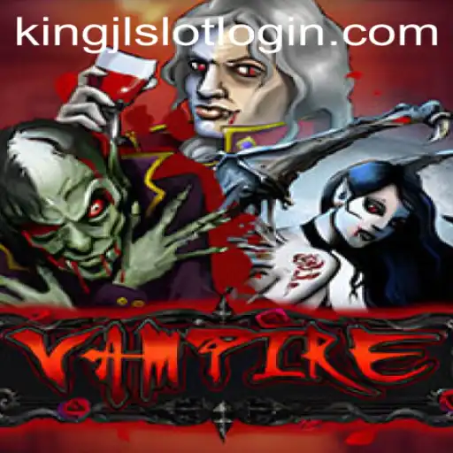 Exploring the Enigmatic World of 'Vampire': Unveiling the Thrills with King JL Slot Login